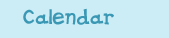 Calendar