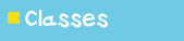 Classes